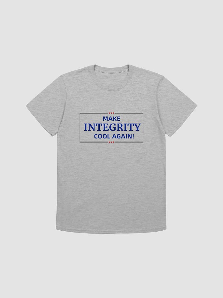 Make Integrity Cool Again Unisex T-Shirt product image (2)