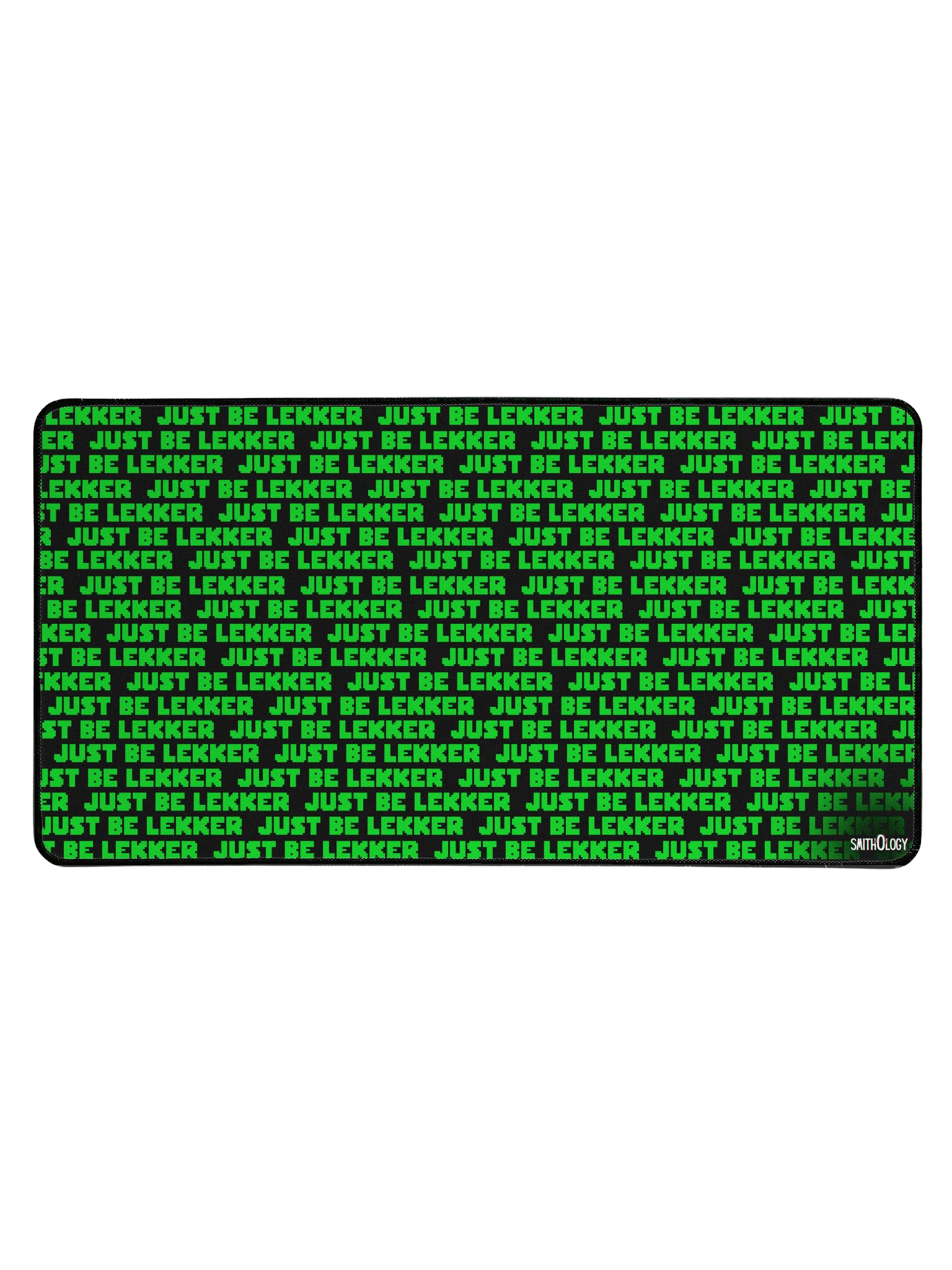 Smithology - "Just Be Lekker" Black/Green Gaming Mousepad product image (1)