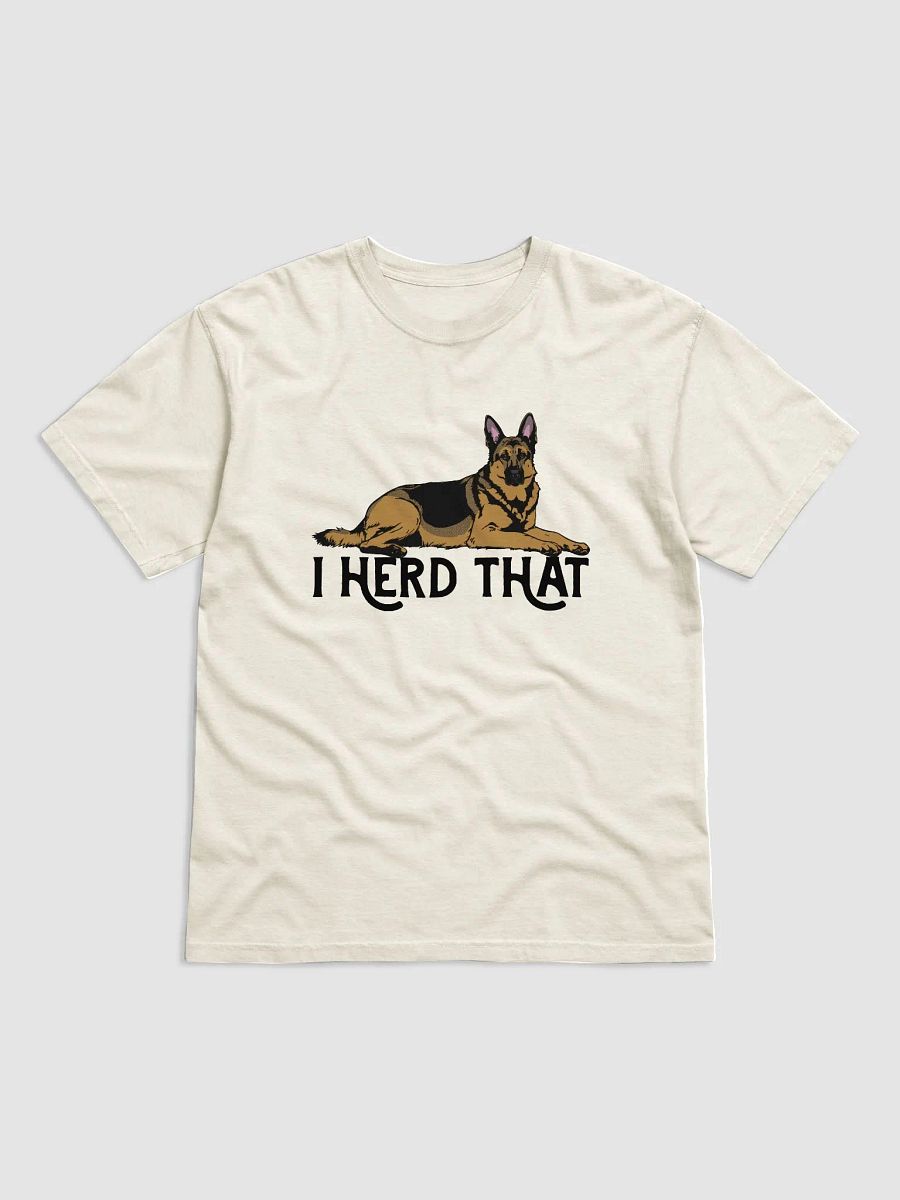 I Herd That German Shepherd | Funny T-Shirt for GSD Paw-rents product image (23)