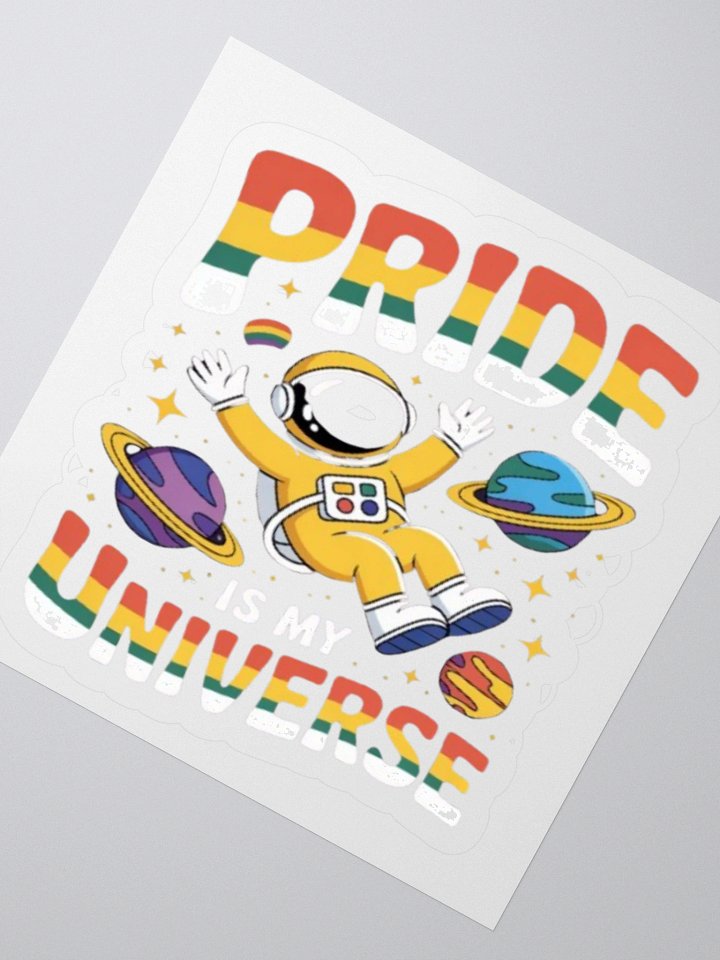 Pride is My Universe Sticker - LGBTQ+ Rainbow Astronaut Design product image (4)