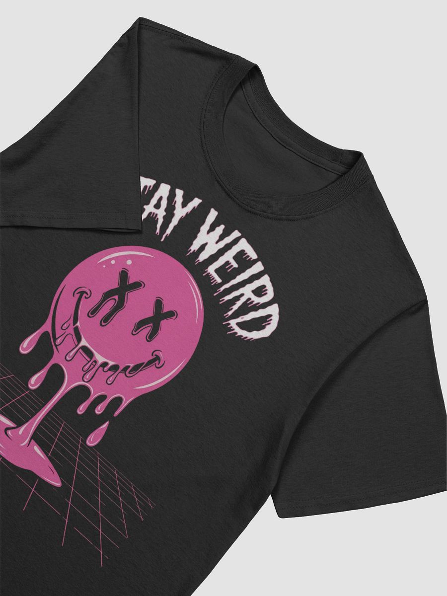 Stay Weird T-Shirt product image (12)