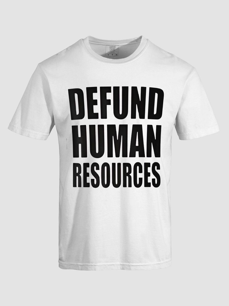 DEFUND HUMAN RESOURCES T-SHIRT product image (5)