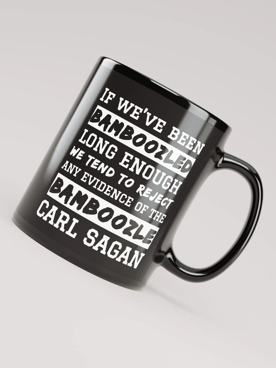 Carl Sagan Bamboozled Quote 11 oz Mug product image (4)