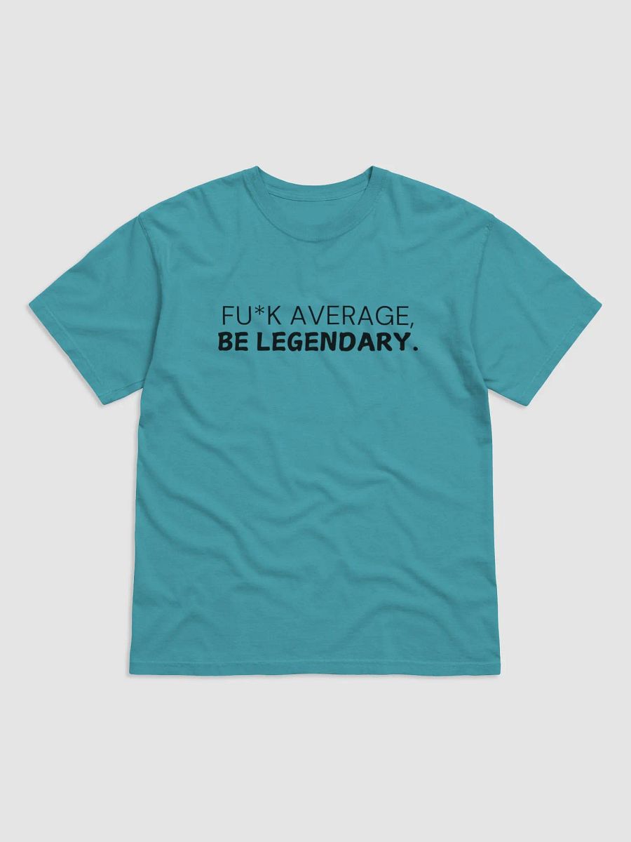 Be Legendary T-Shirt product image (1)