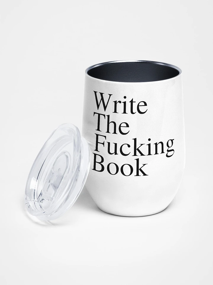 Write the Fucking Book Wine Tumbler product image (1)
