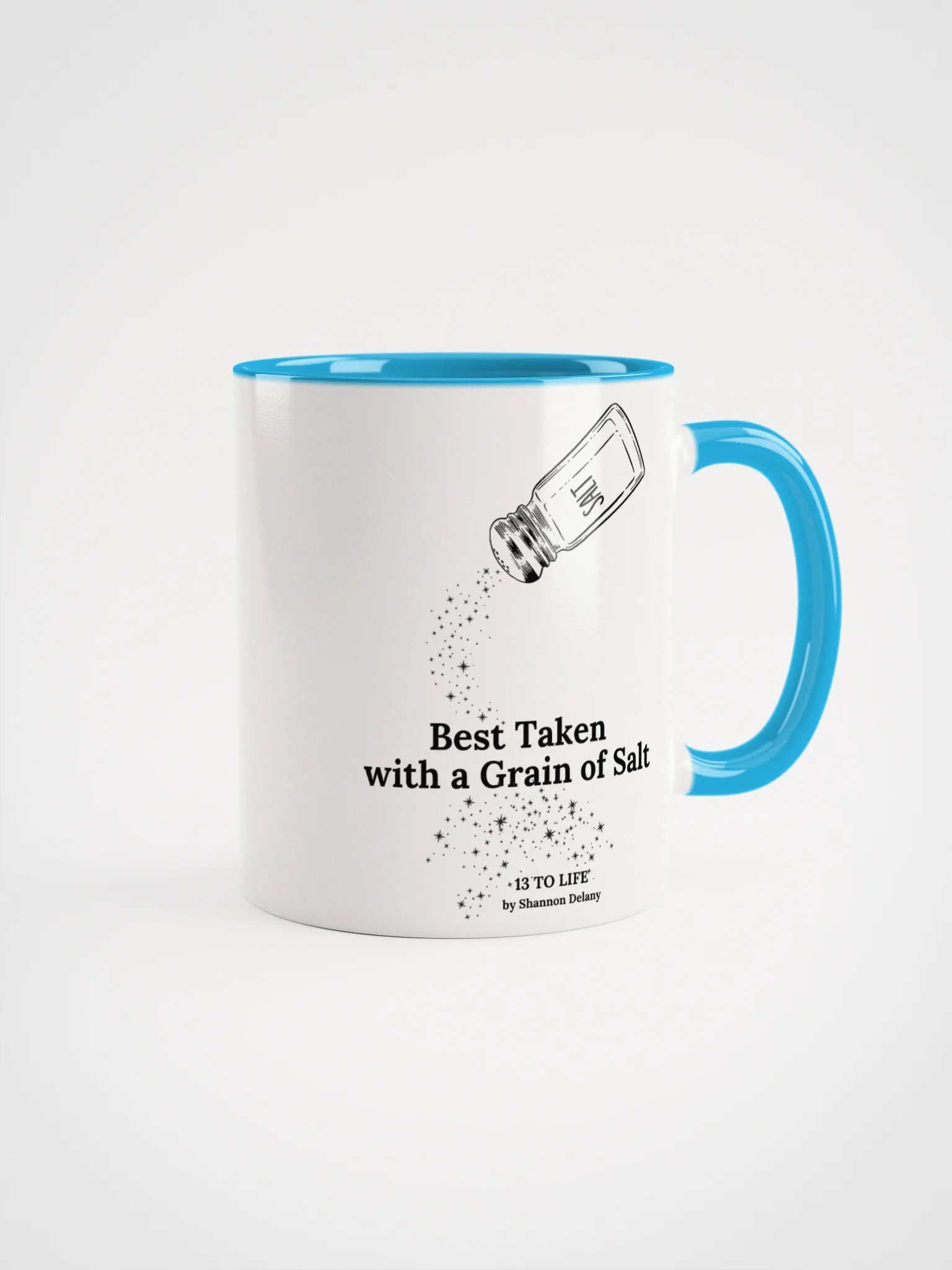 Best Taken with a Grain of Salt – Shannon Delany's 13 TO LIFE series Mug product image (1)