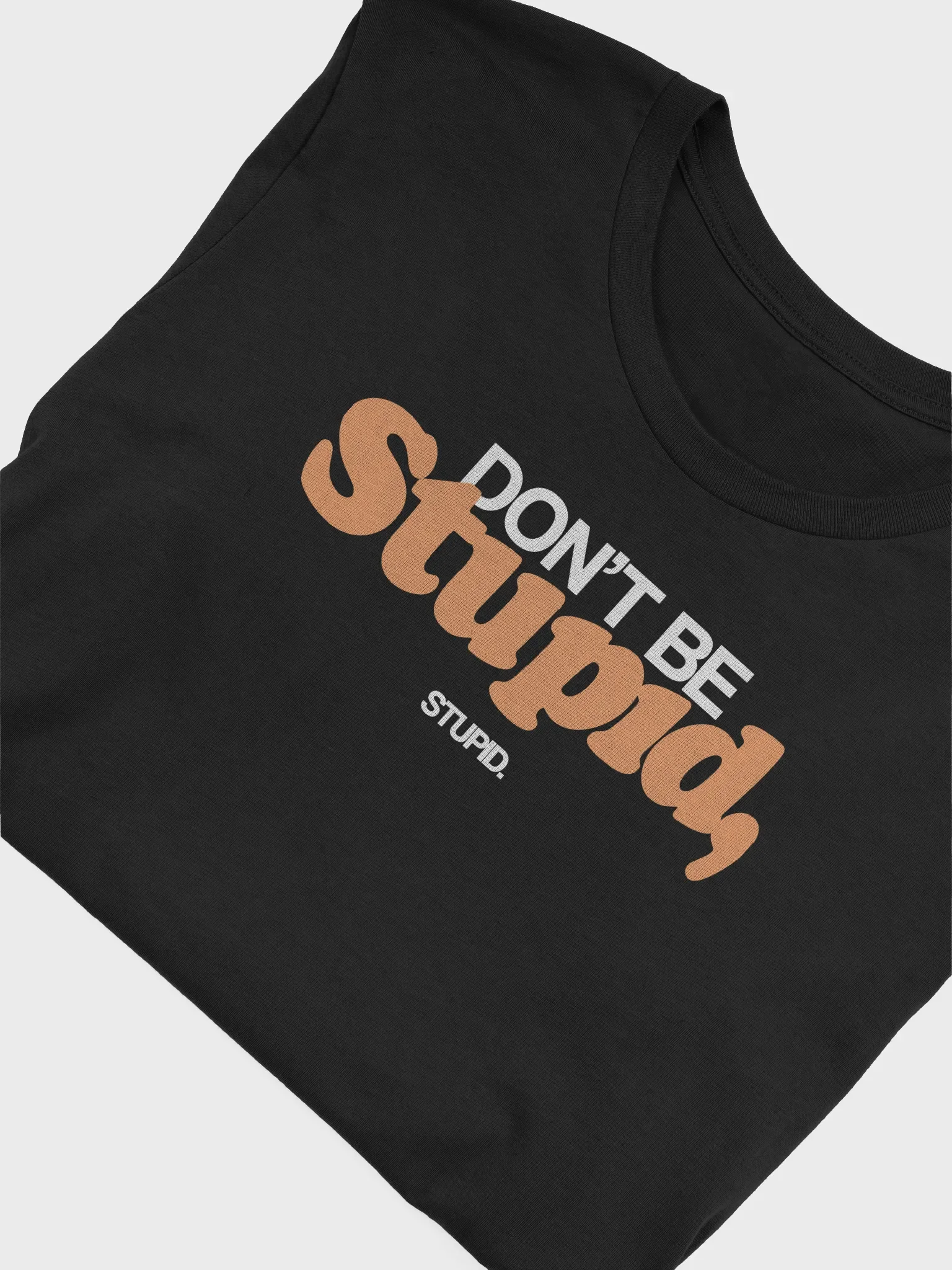 Don't Be Stupid, Stupid - Tee (BB x BC) product image (3)