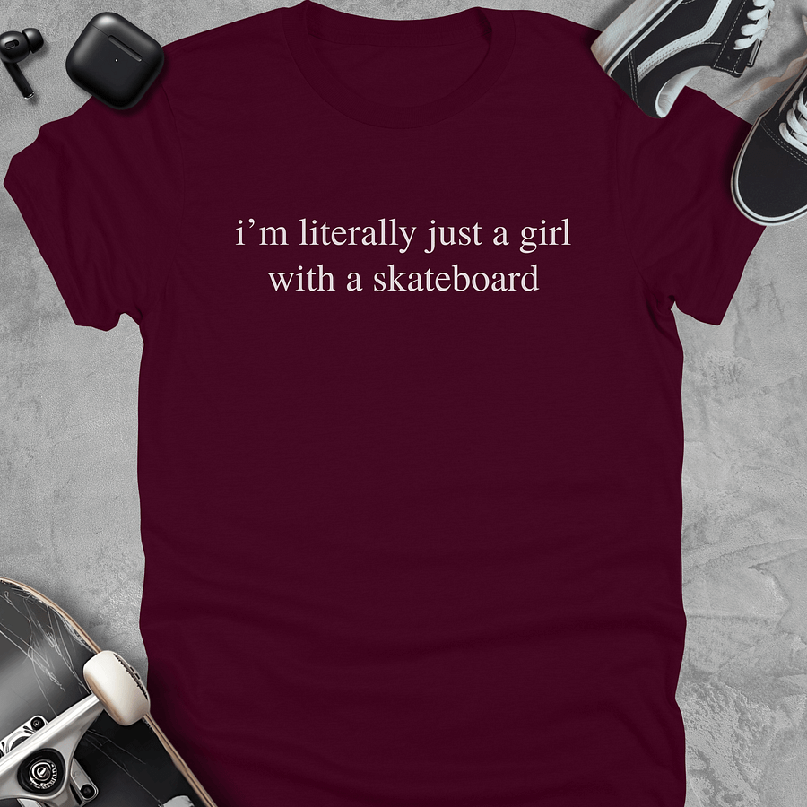 I'm literally just a girl with a skateboard, Funny skateboarding t-shirt for women product image (3)