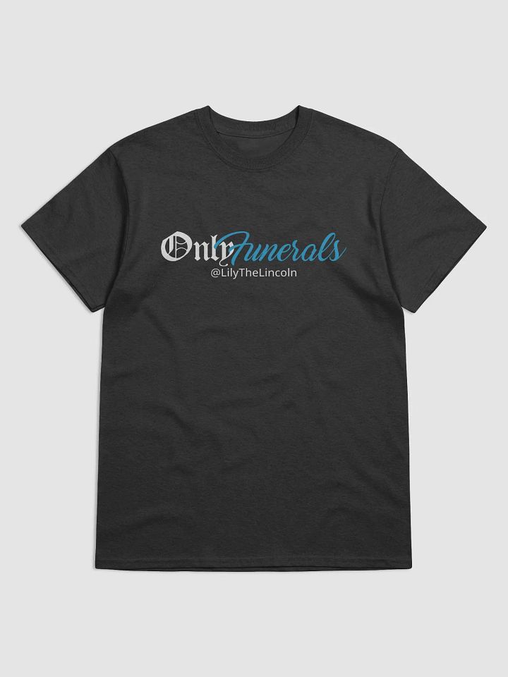 OnlyFunerals Shirt product image (1)