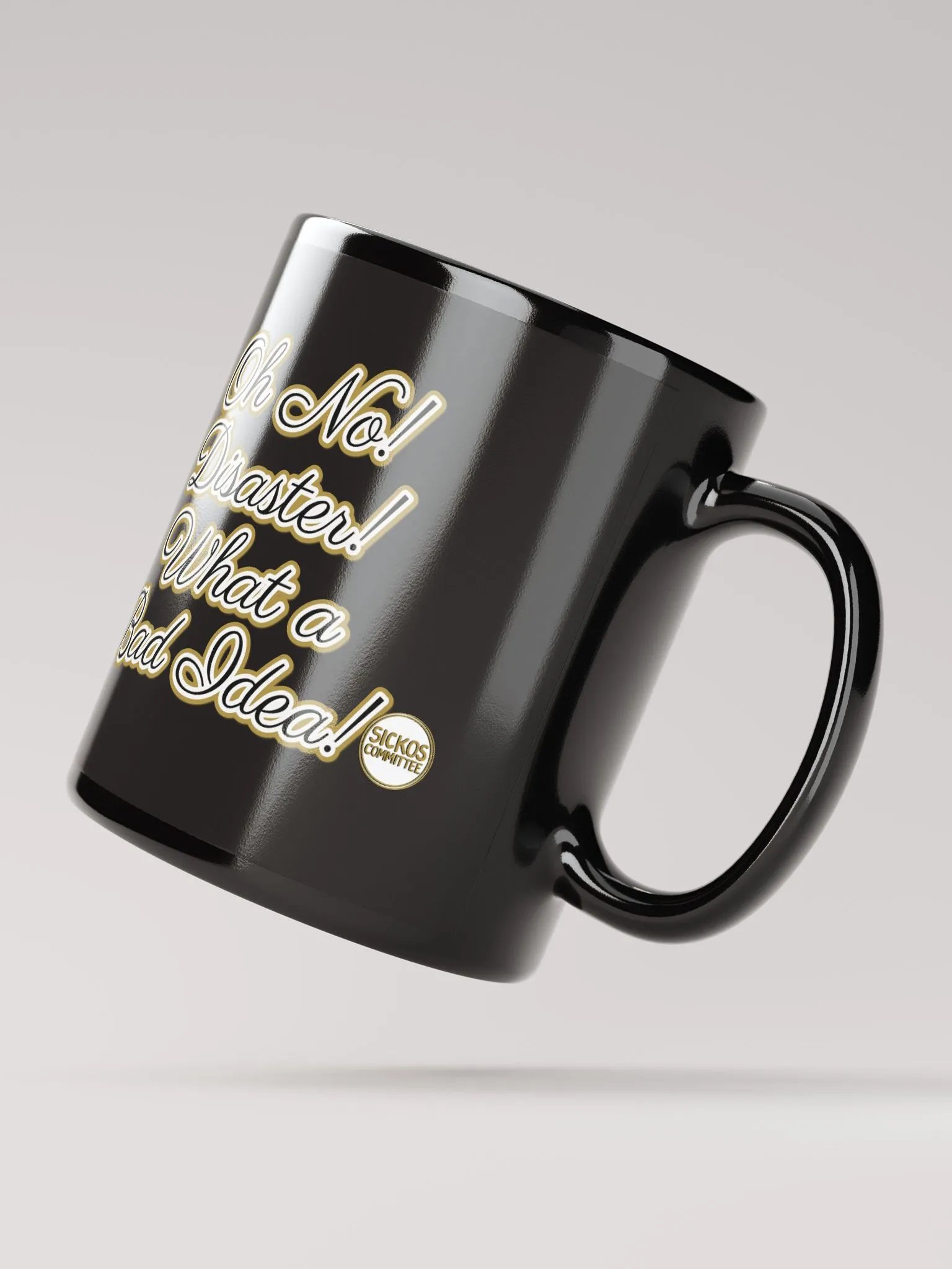 Oh No! Disaster! What a Bad Idea! Mug (2 Sizes) product image (4)