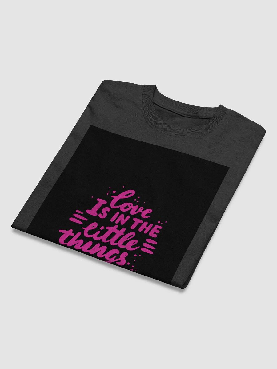 Love is in the Little Things Tee product image (4)