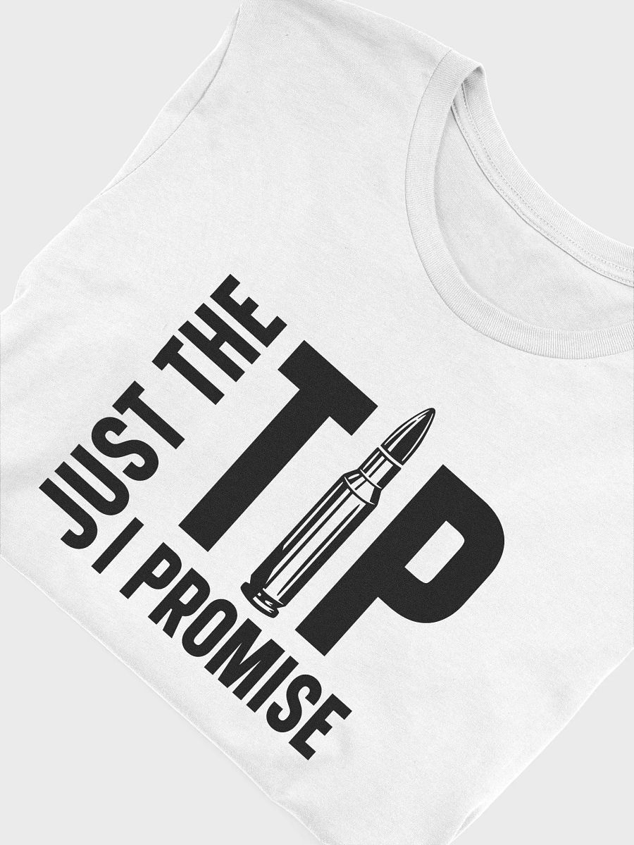 Just The Tip I Promise product image (5)