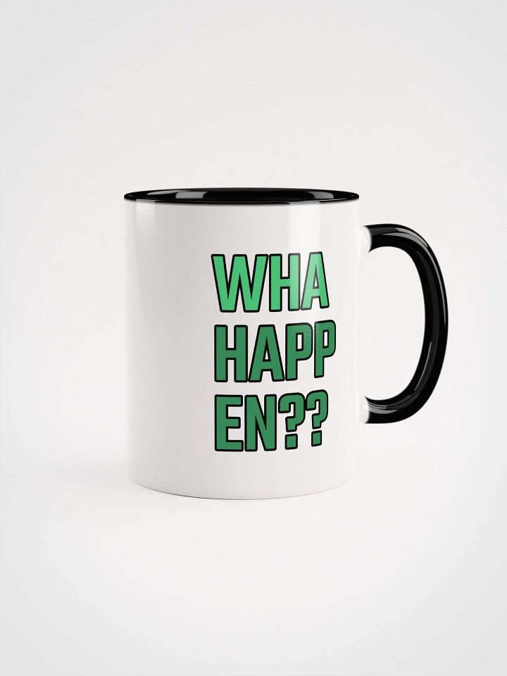 WHA HAPPEN Coffee Mug product image (1)