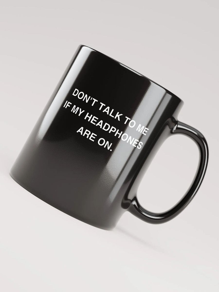 HEADPHONES ON glossy black mug product image (3)
