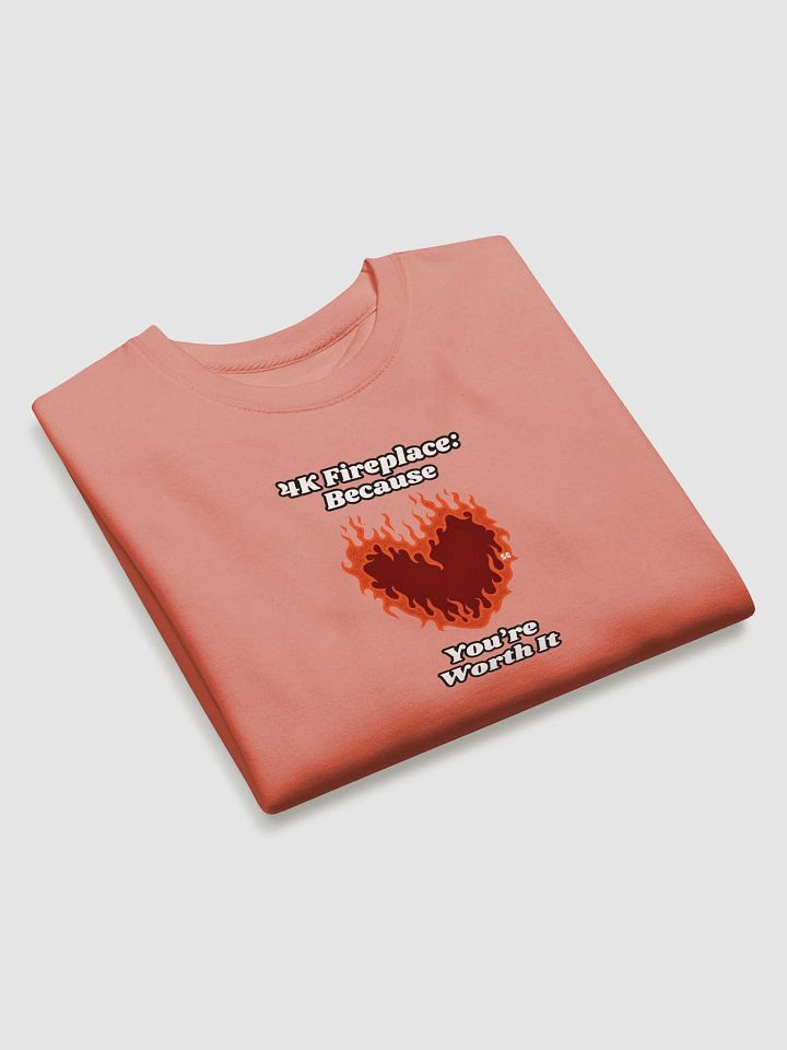 Flaming Heart - 4K Fireplace: Because You're Worth It | Sweatshirt product image (2)