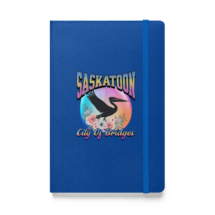 Saskatoon Pelican City Of Bridges Dreams Hardcover Notebook product image (1)