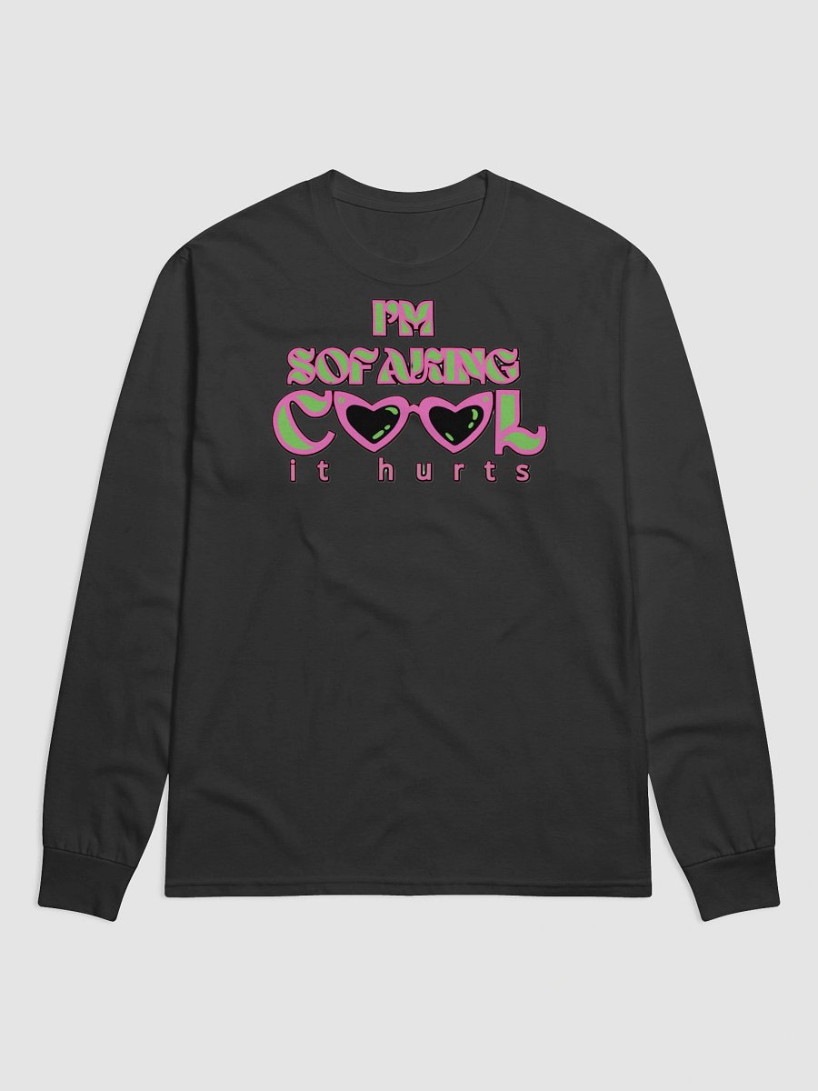 I'M SOFAKING COOL IT HURTS product image (2)