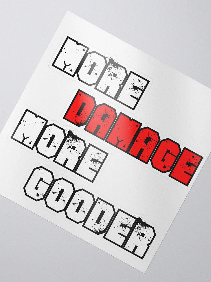 More Damage More Gooder Sticker product image (2)