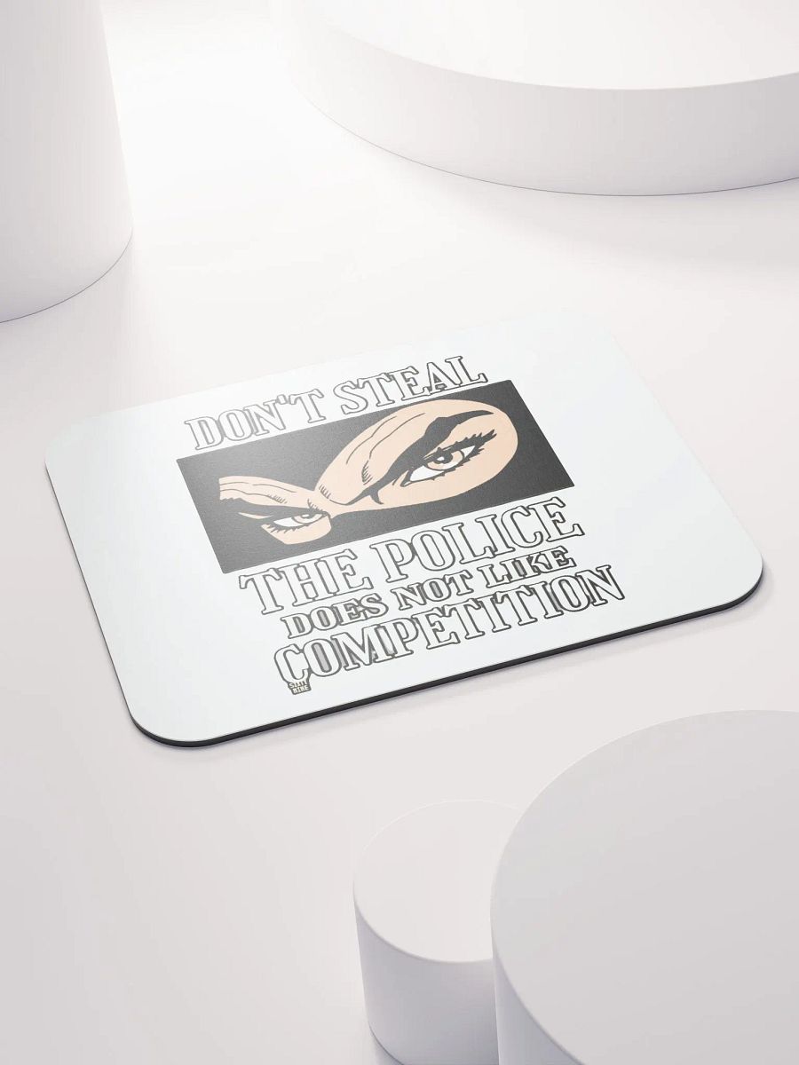 DON'T STEAL, THE POLICE DOES NOT LIKE COMPETITION product image (4)
