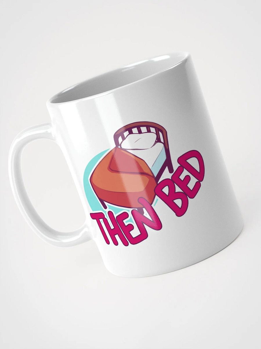 Pain Meds then Bed Mug product image (2)