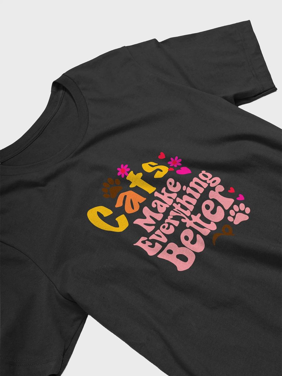 Cats Make Everything Better T-Shirt product image (23)