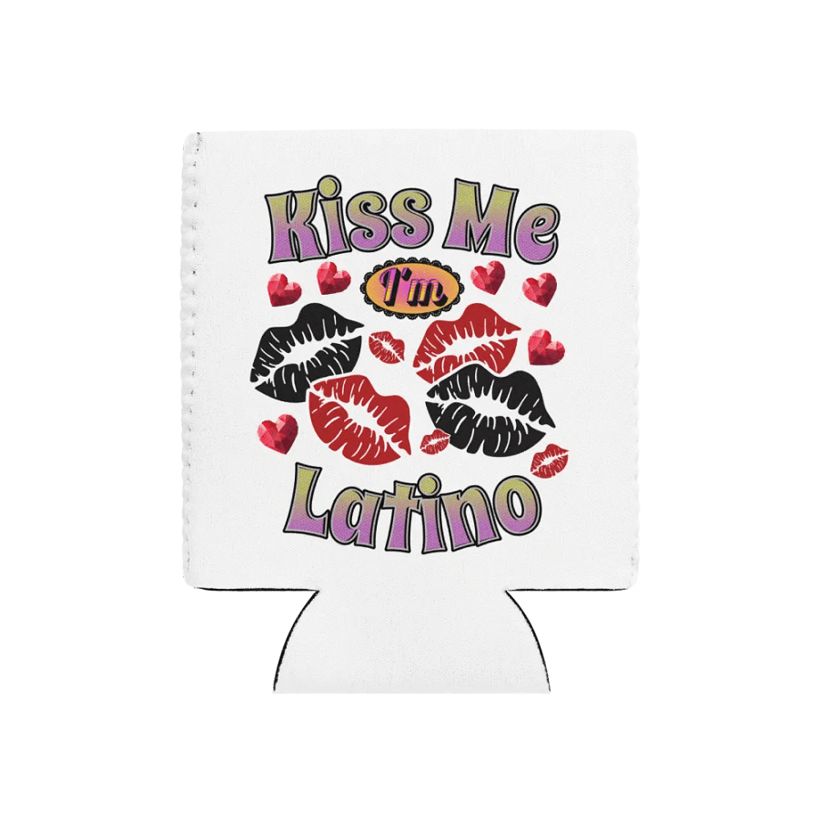 Kiss Me Im Latino Can Cooler product image (1)