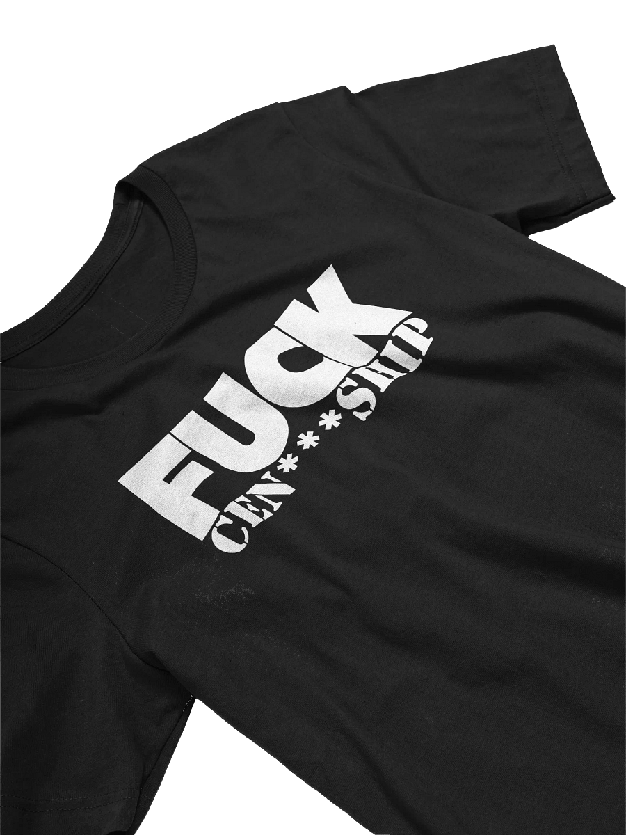 FUCK CEN***SHIP TEE product image (1)