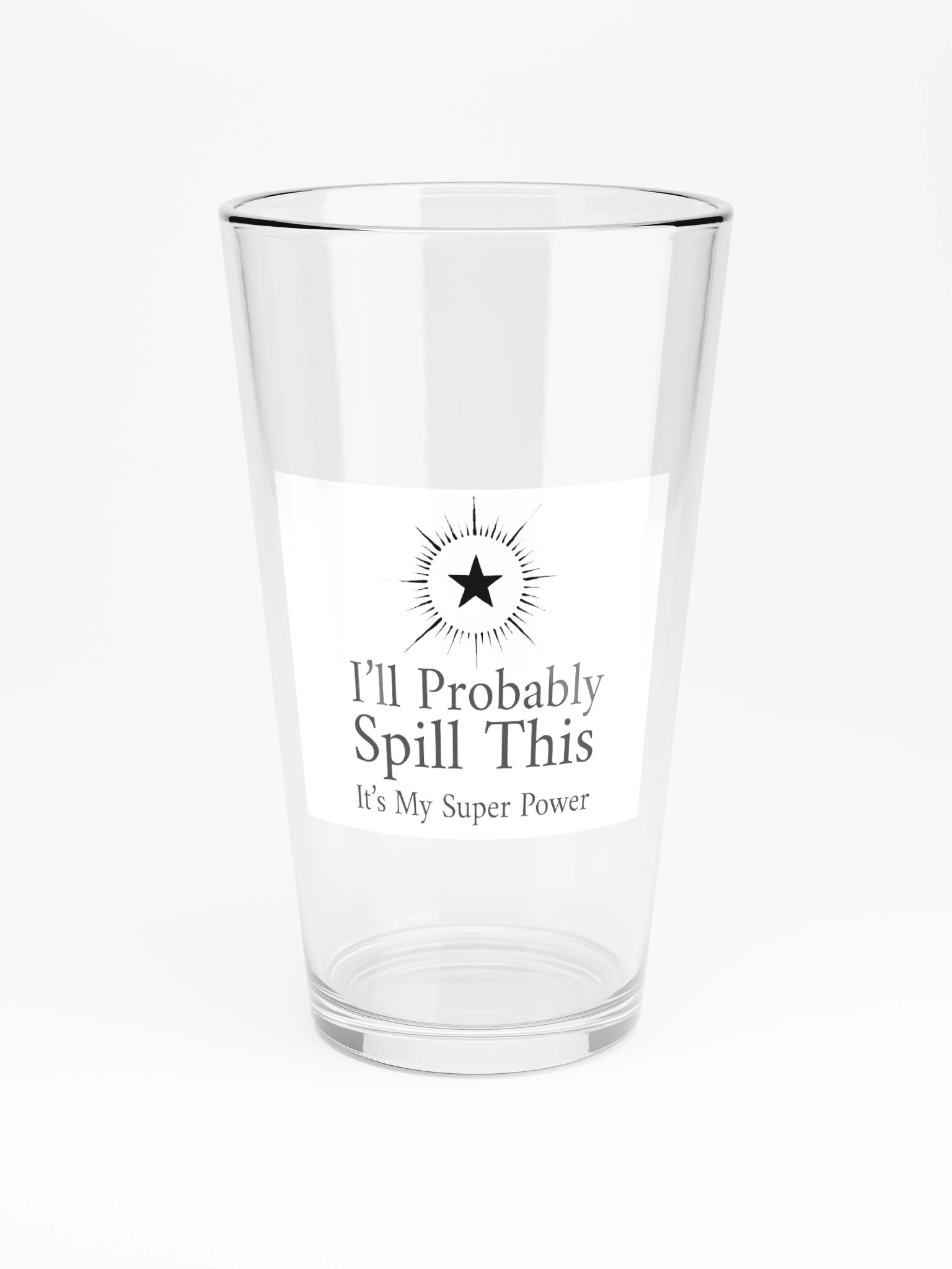 Pint Glass - I'll Probably Spill This product image (3)