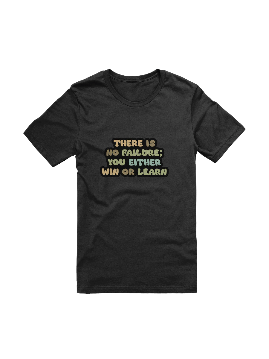There Is No Failure Black Unisex T-Shirt product image (11)