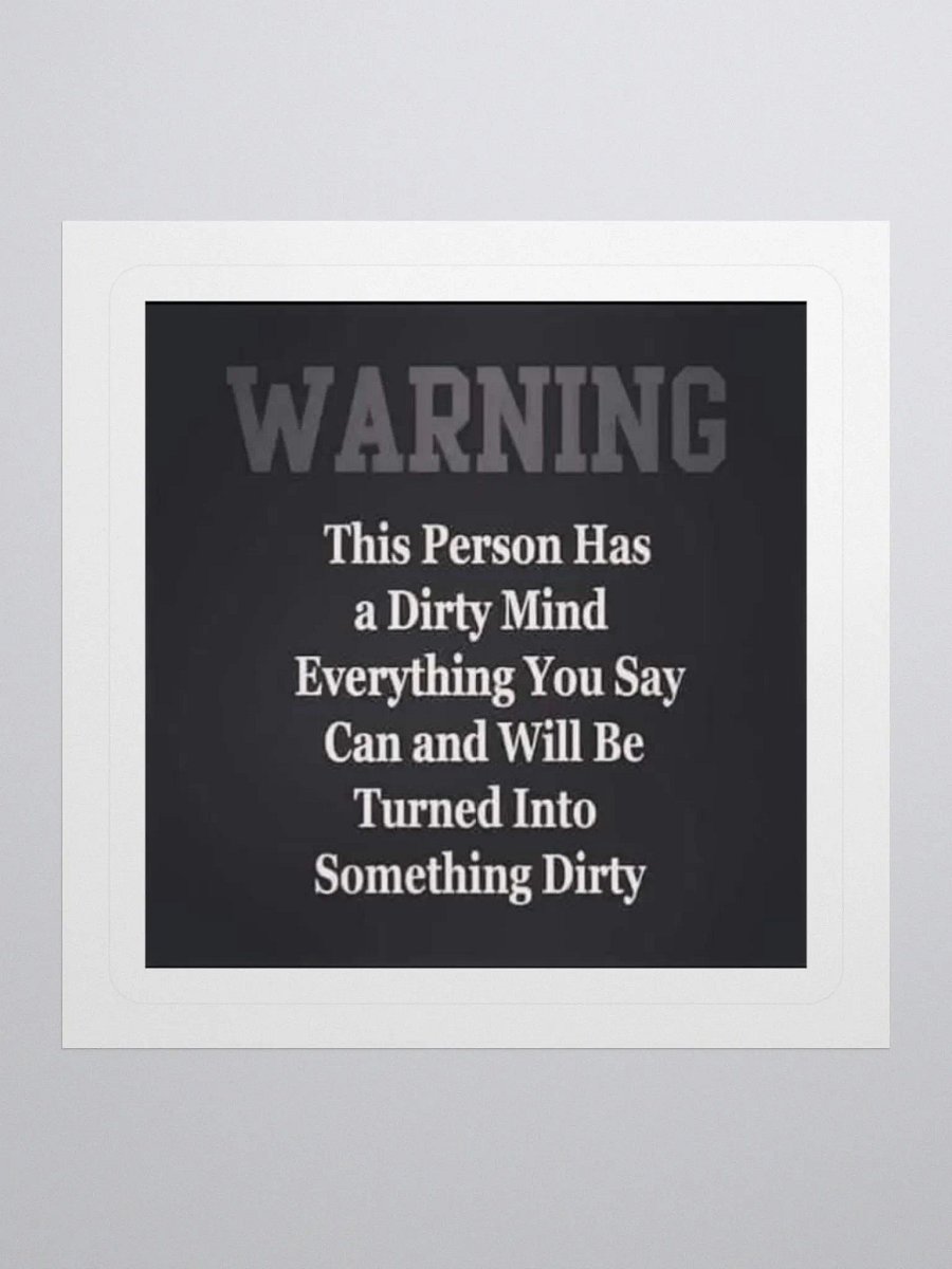 Dirty Mind 3" x 3" Sticker product image (1)