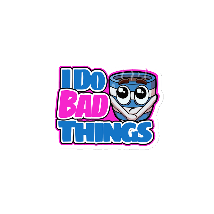 I Do Bad Things Magnet product image (2)
