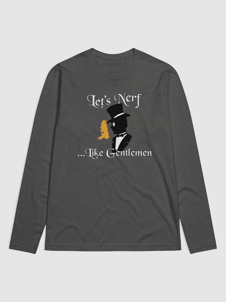 Let's Nerf... Like Gentlemen (Long Sleeve) product image (1)