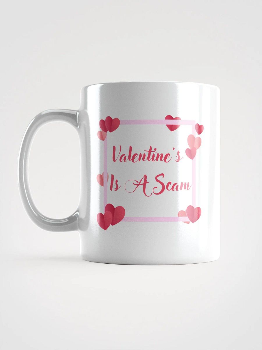 Valentine's Is A Scam Mug product image (17)