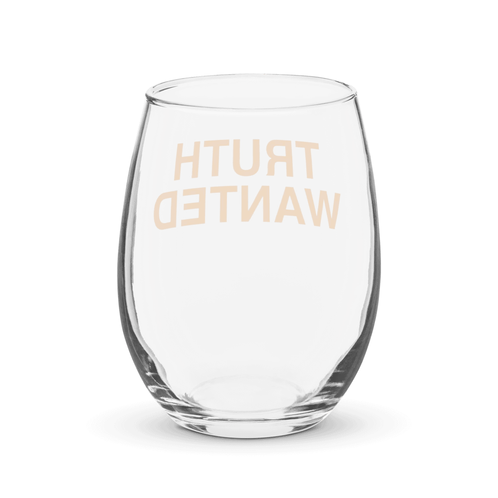 Truth Wanted Wine Glass product image (2)