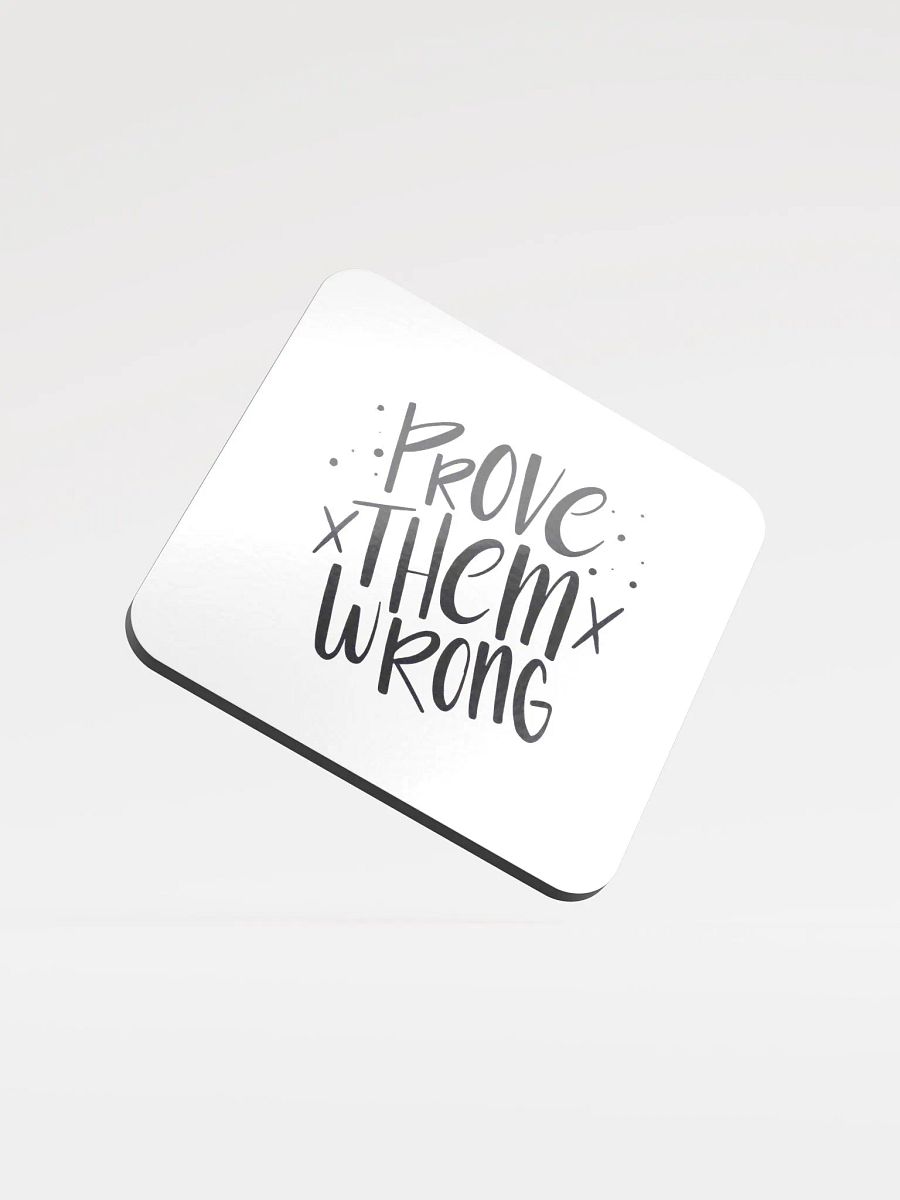 Prove Them Wrong Cork Coaster product image (1)