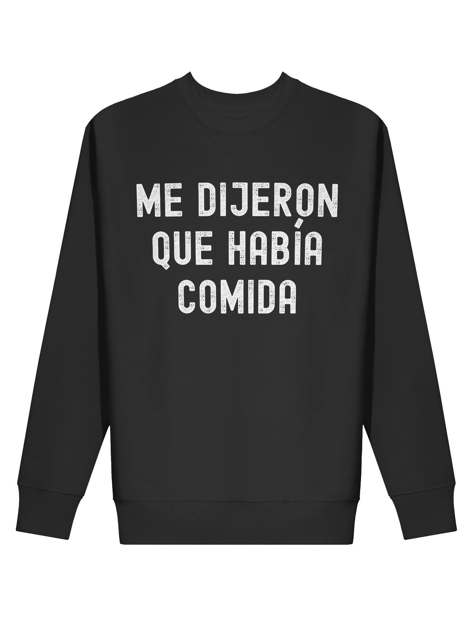 Me Dijeron Que Había Comida Premium Crewneck Sweatshirt product image (2)