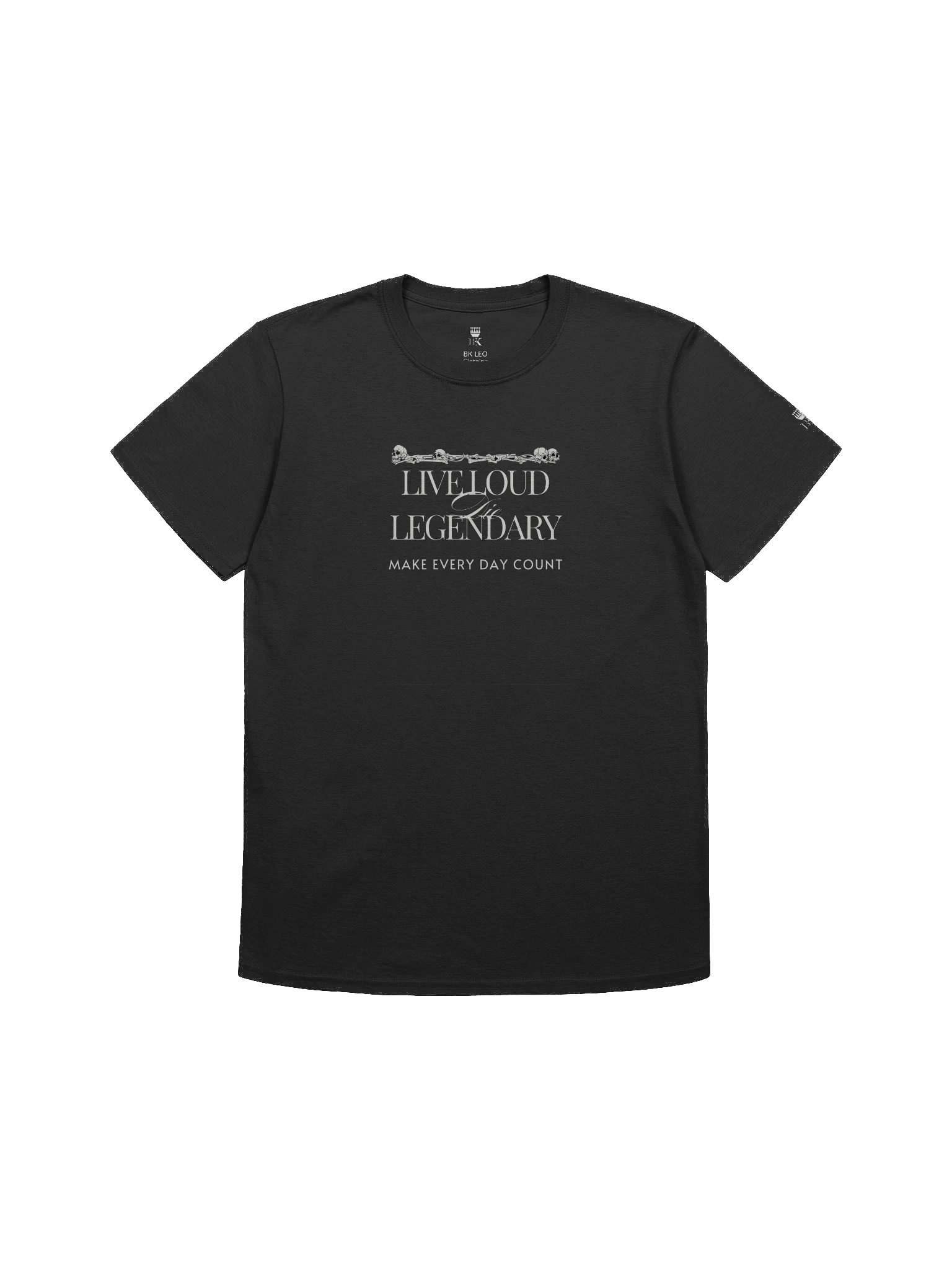 Live Loud, Die Legendary – Make Every Day Count Relaxed T-shirt product image (1)