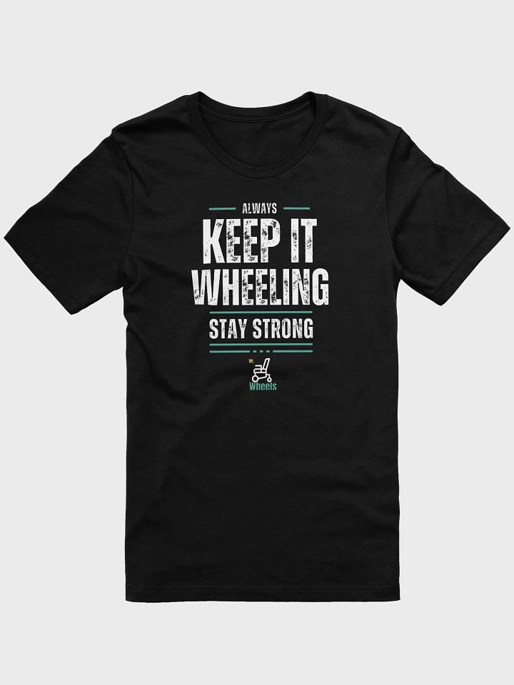 Keep It Wheeling T-Shirt product image (1)