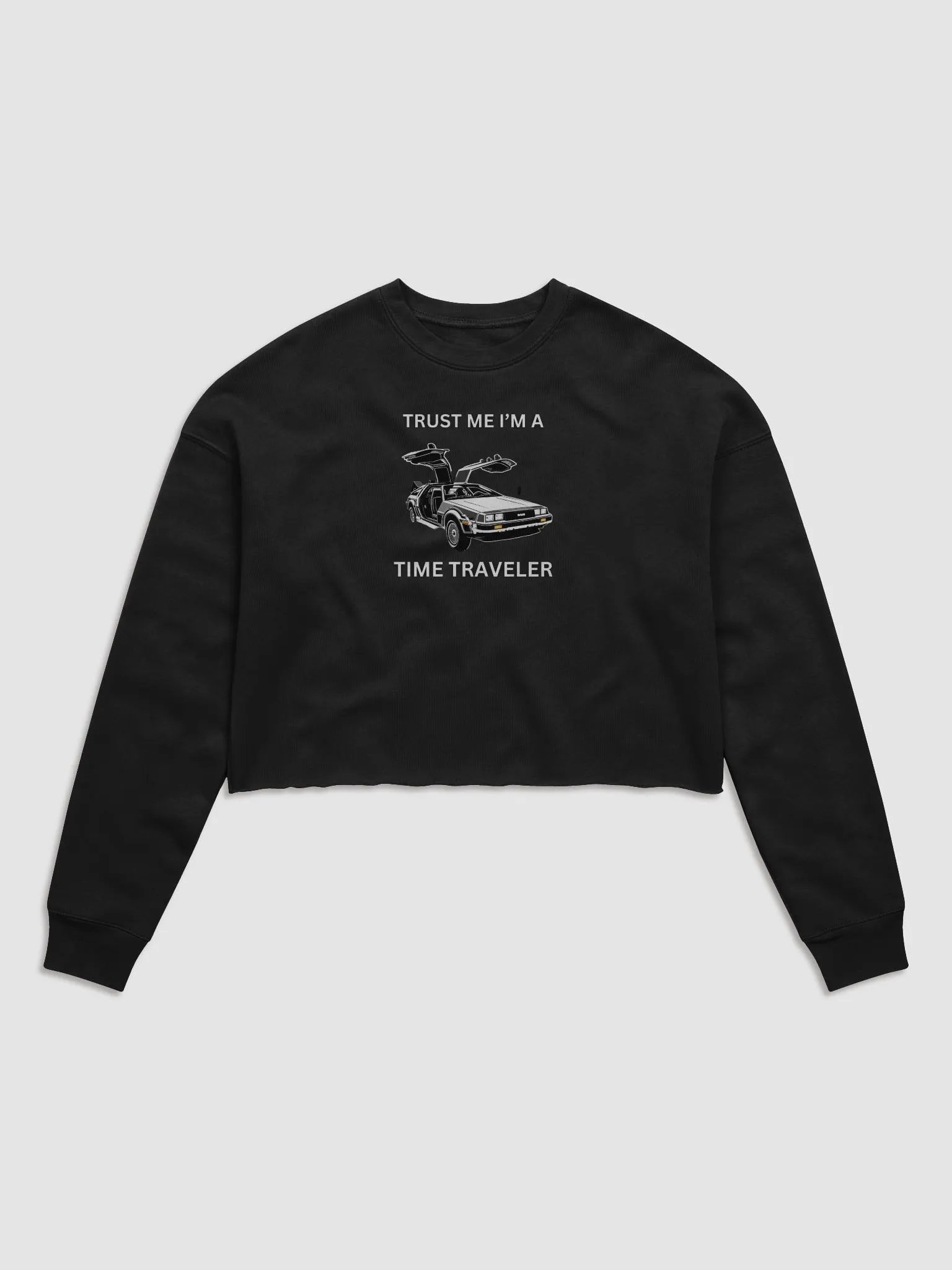 Trust Me, I'm a Time Traveler Women's Cropped DeLorean Fleece Sweatshirt product image (1)