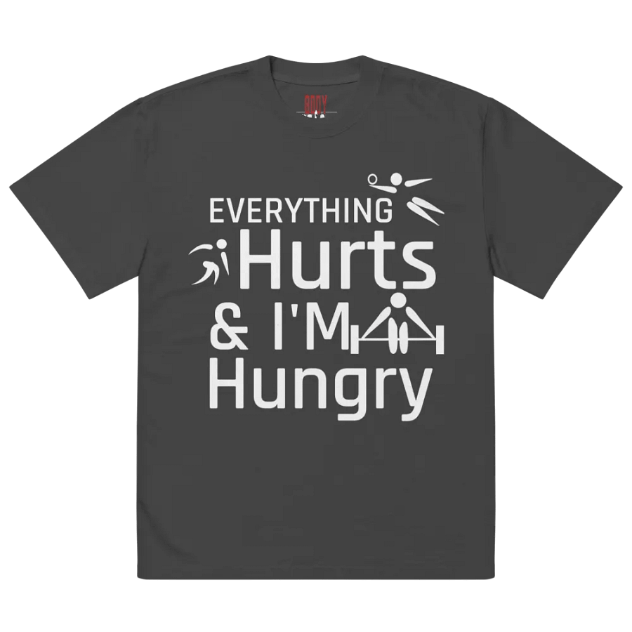 Everything hurts and I'm hungry T-shirt product image (2)