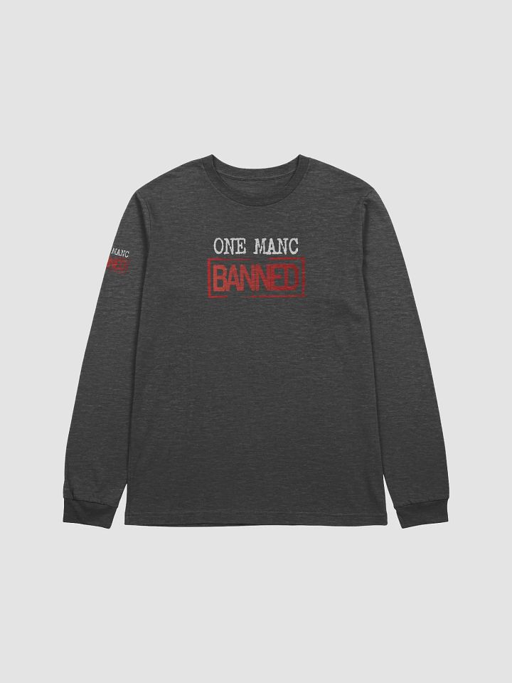 One Manc Banned Long Sleeve T-Shirt product image (1)