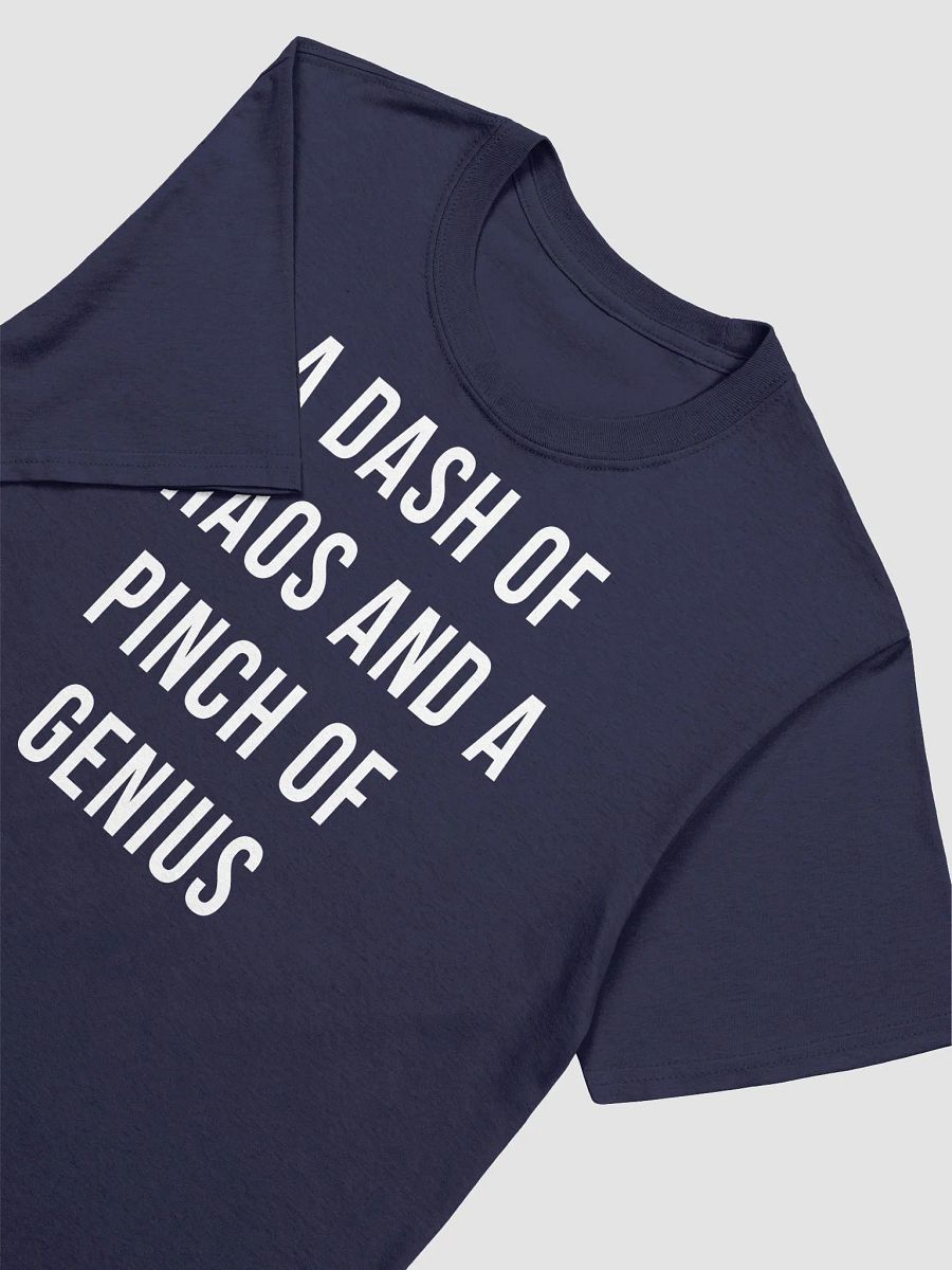A Dash of Chaos And A Pinch Of Genius T-shirt product image (5)
