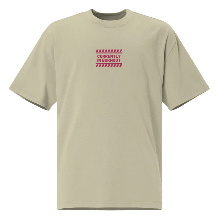 CURRENTLY IN BURNOUT (outline, pink thread) oversized faded neutral tee product image (1)