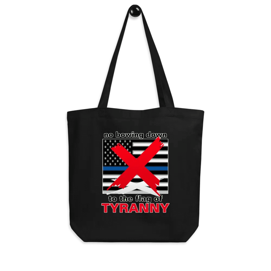 NO BOWING DOWN TO THE FLAG OF TYRANNY product image (8)
