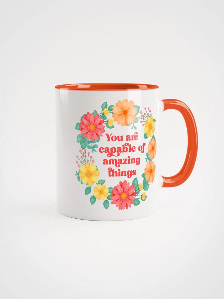 You are capable of amazing things - Color Mug product image (1)
