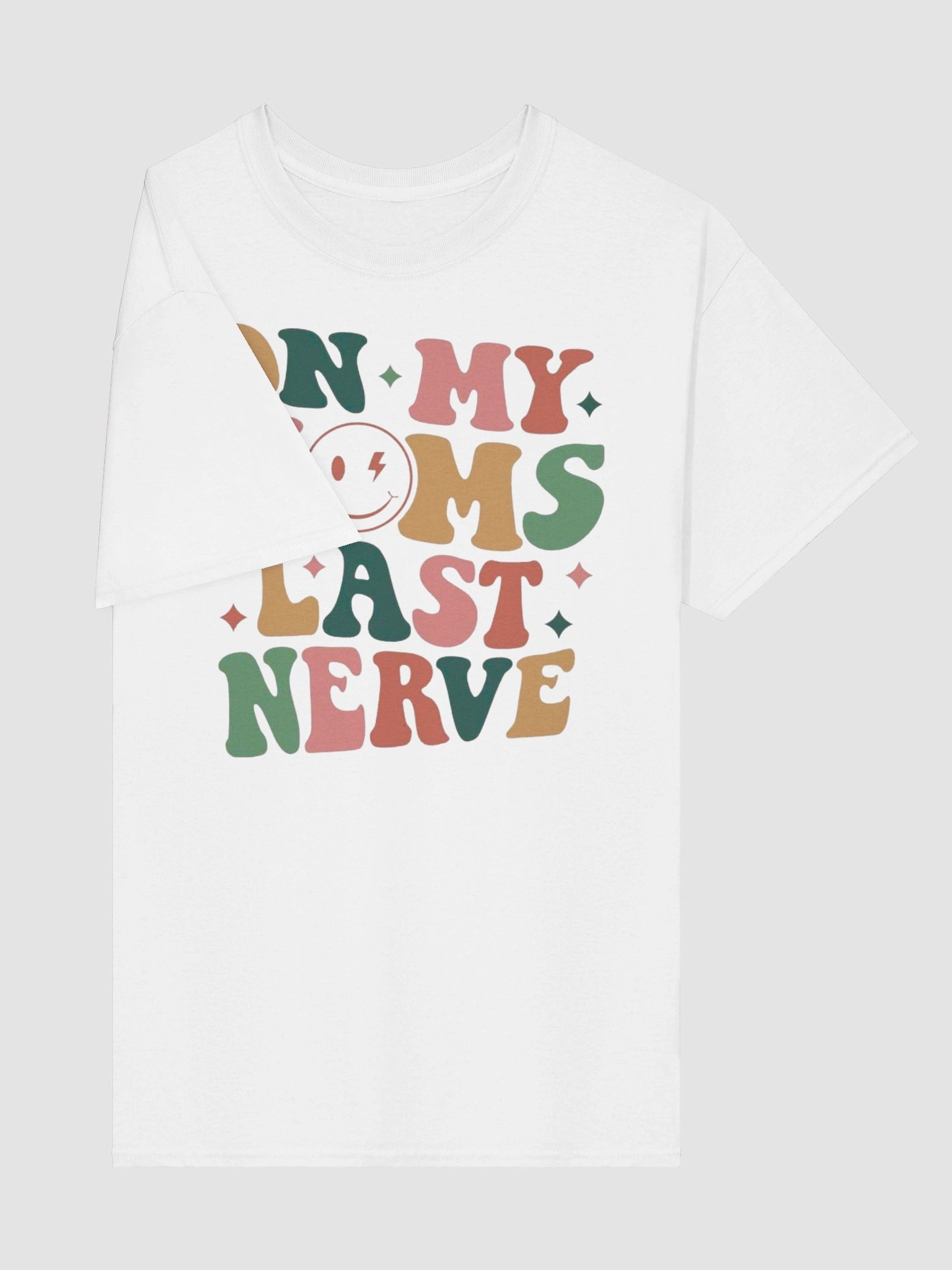 Mom's Last Nerve T-Shirt product image (4)