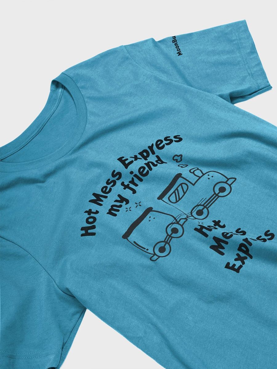 Hot Mess Express T-shirt product image (3)