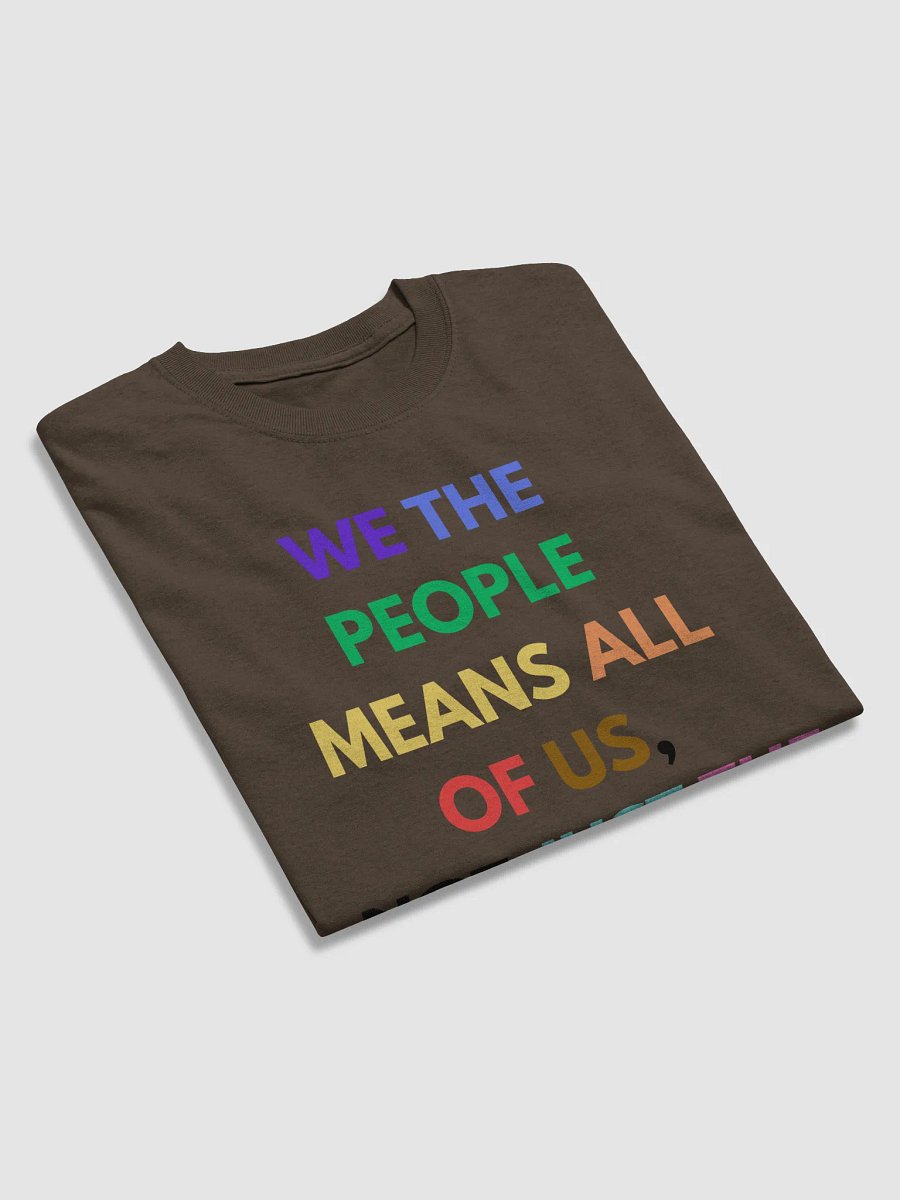 We The People Means All of Us Not Just the Rich t-shirt product image (36)