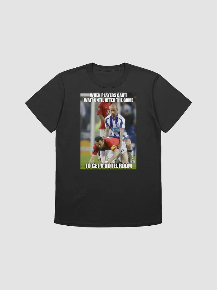when the players cant wait until after the game t-shirt product image (2)