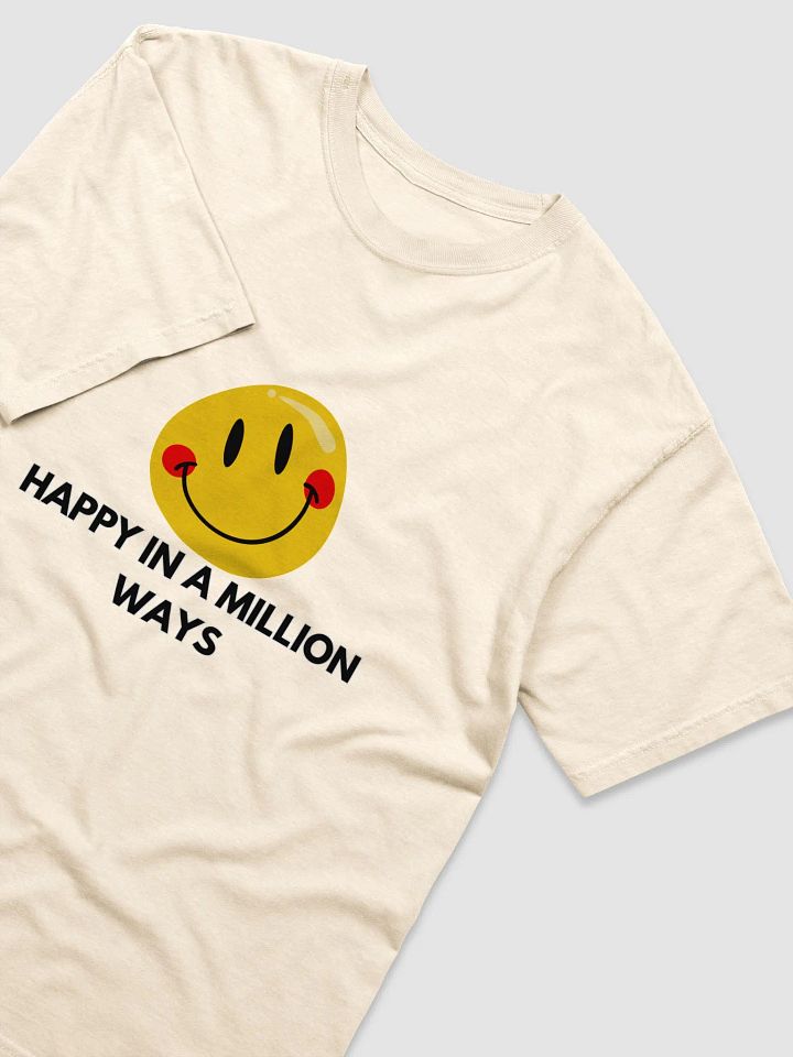 HAPPY IN A MILLION WAYS T-SHIRT product image (25)
